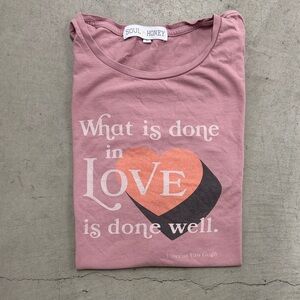 Soul & Honey Pink Graphic Tee "What is done in Love"